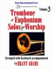 Trombone or Euphonium Solos for Worship, Vol. 3